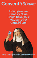 CONVENT WISDOM Cover Image: CONVENT WISDOM