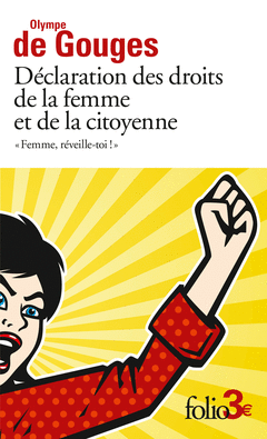 DÉCLARATION DES DROITS DE LA FEMME ET DE LA CITOYENNE Cover Image: DÉCLARATION DES DROITS DE LA FEMME ET DE LA CITOYENNE