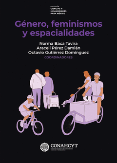 GENERO, FEMINISMOS Y ESPACIALIDADES Cover Image: GENERO, FEMINISMOS Y ESPACIALIDADES