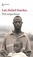 PIEL SOSPECHOSA Cover Image: PIEL SOSPECHOSA