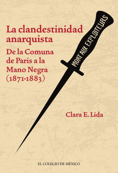 LA CLANDESTINIDAD ANARQUISTA Cover Image: LA CLANDESTINIDAD ANARQUISTA