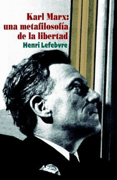 Cover Image: KARL MARX: UNA METAFILOSOFÍA DE LA LIBERTAD