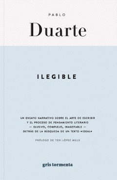 Cover Image: ILEGIBLE. UN ENSAYO NARRATIVO SOBRE EL ARTE DE ESCRIBIR