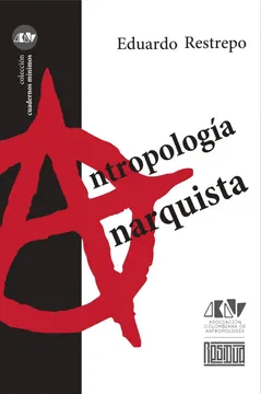 ANTROPOLOGÍA ANARQUISTA Cover Image: ANTROPOLOGÍA ANARQUISTA