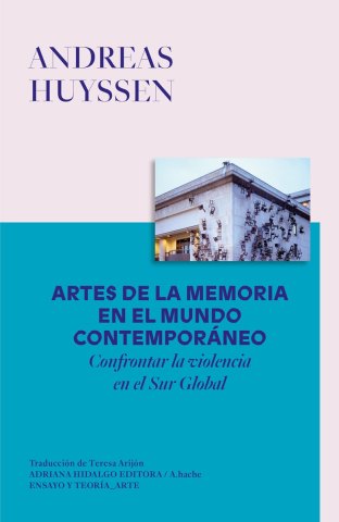 Cover Image: ARTES DE LA MEMORIA EN EL MUNDO CONTEMPORÁNEO