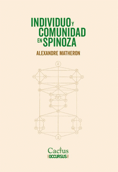 INDIVIDUO Y COMUNIDAD EN SPINOZA Cover Image: INDIVIDUO Y COMUNIDAD EN SPINOZA