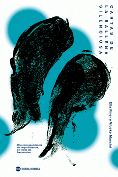 CARTAS DE LA BALLENA SILENCIOSA Cover Image: CARTAS DE LA BALLENA SILENCIOSA