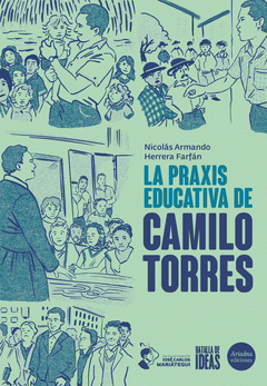 Cover Image: LA PRAXIS EDUCATIVA DE CAMILO TORRES
