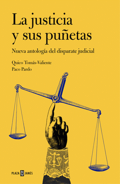 Imagen de cubierta: LA JUSTICIA Y SUS PUÑETAS