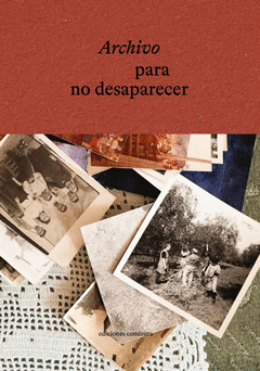 ARCHIVO PARA NO DESAPARECER Cover Image: ARCHIVO PARA NO DESAPARECER
