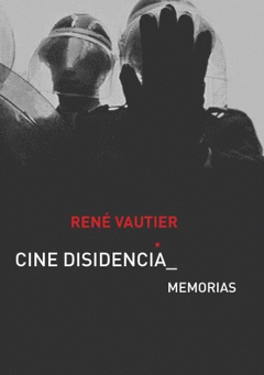 Cover Image: CINE DISIDENCIA _ MEMORIAS
