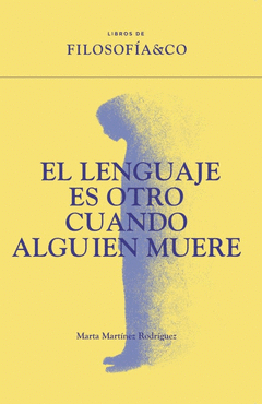 Cover Image: EL LENGUAJE ES OTRO CUANDO ALGUIEN MUERE