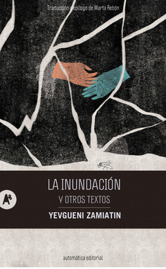 LA INUNDACIÓN Y OTROS TEXTOS Cover Image: LA INUNDACIÓN Y OTROS TEXTOS