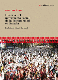 HISTORIA DEL MOVIMIENTO SOCIAL DE LA DISCAPACIDAD EN ESPAÑA Cover Image: HISTORIA DEL MOVIMIENTO SOCIAL DE LA DISCAPACIDAD EN ESPAÑA