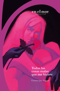 TODAS LAS COSAS MALAS QUE ME HICISTE Cover Image: TODAS LAS COSAS MALAS QUE ME HICISTE