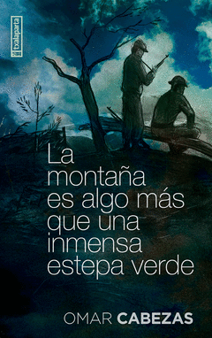 LA MONTAÑA ES ALGO MÁS QUE UNA INMENSA ESTEPA VERDE Cover Image: LA MONTAÑA ES ALGO MÁS QUE UNA INMENSA ESTEPA VERDE