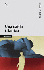 Cover Image: UNA CAIDA TITANICA
