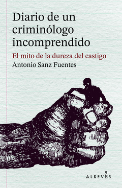 Cover Image: DIARIO DE UN CRIMINÓLOGO INCOMPRENDIDO