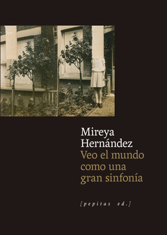 Cover Image: VEO EL MUNDO COMO UNA GRAN SINFONÍA