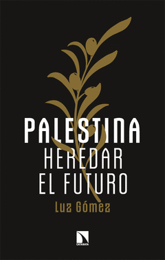 Cover Image: PALESTINA: HEREDAR EL FUTURO