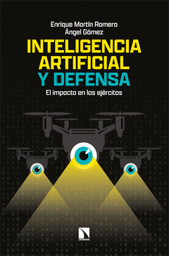 INTELIGENCIA ARTIFICIAL Y DEFENSA Cover Image: INTELIGENCIA ARTIFICIAL Y DEFENSA