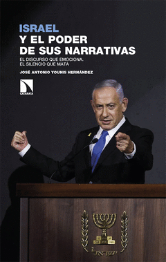 ISRAEL Y EL PODER DE SUS NARRATIVAS Cover Image: ISRAEL Y EL PODER DE SUS NARRATIVAS