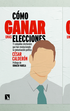 Cover Image: CÓMO GANAR UNAS ELECCIONES