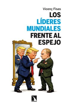 Cover Image: LOS LÍDERES MUNDIALES FRENTE AL ESPEJO