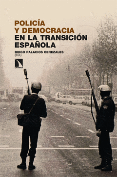 Cover Image: POLICÍA Y DEMOCRACIA EN LA TRANSICIÓN ESPAÑOLA