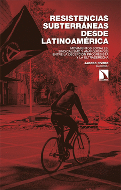 RESISTENCIAS SUBTERRÁNEAS DESDE LATINOAMÉRICA Cover Image: RESISTENCIAS SUBTERRÁNEAS DESDE LATINOAMÉRICA