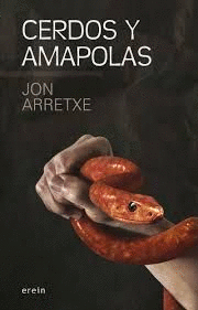 CERDOS Y AMAPOLAS Cover Image: CERDOS Y AMAPOLAS