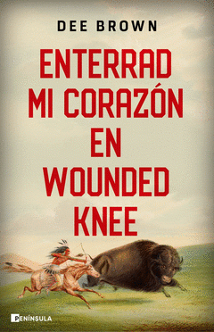 Cover Image: ENTERRAD MI CORAZÓN EN WOUNDED KNEE