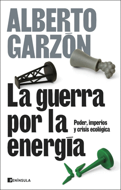 LA GUERRA POR LA ENERGÍA Cover Image: LA GUERRA POR LA ENERGÍA