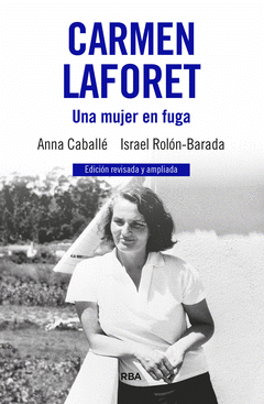 Cover Image: CARMEN LAFORET. UNA MUJER EN FUGA