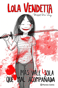 Cover Image: LOLA VENDETTA. MÁS VALE LOLA QUE MAL ACOMPAÑADA