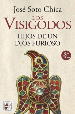 LOS VISIGODOS. HIJOS DE UN DIOS FURIOSO Cover Image: LOS VISIGODOS. HIJOS DE UN DIOS FURIOSO