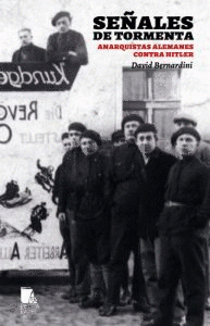 Imagen de cubierta: SEÑALES DE TORMENTA. ANARQUISTAS CONTRA HITLER