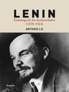 Cover Image: LENIN ESTRATEGA DE LOS DESHEREDADOS (1870-1924)