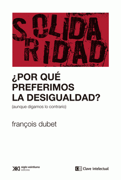 Cover Image: ¿POR QUÉ PREFERIMOS LA DESIGUALDAD?