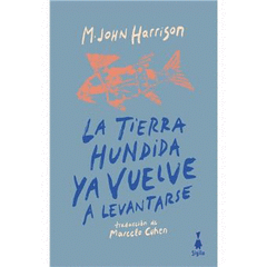 Cover Image: LA TIERRA HUNDIDA YA VUELVE A LEVANTARSE
