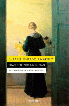 Cover Image: EL PAPEL PINTADO AMARILLO