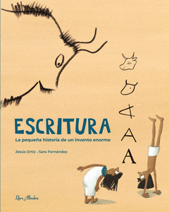 Cover Image: ESCRITURA. LA PEQUEÑA HISTORIA DE UN INVENTO ENORME