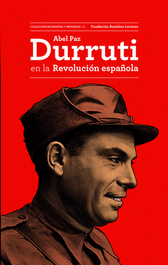 DURRUTI EN LA REVOLUCIÓN ESPAÑOLA Cover Image: DURRUTI EN LA REVOLUCIÓN ESPAÑOLA