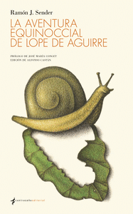 LA AVENTURA EQUINOCCIAL DE LOPE DE AGUIRRE Cover Image: LA AVENTURA EQUINOCCIAL DE LOPE DE AGUIRRE