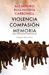 Cover Image: VIOLENCIA COMPASIÓN MEMORIA