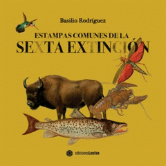 Cover Image: ESTAMPAS DE LA SEXTA EXTINCIÓN