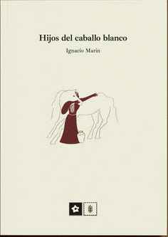 HIJOS DEL CABALLO BLANCO Cover Image: HIJOS DEL CABALLO BLANCO