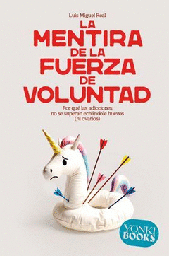 Cover Image: LA MENTIRA DE LA FUERZA DE VOLUNTAD