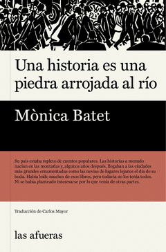 Cover Image: UNA HISTORIA ES UNA PIEDRA ARROJADA AL RÍO