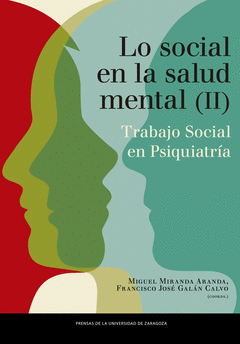 Cover Image: LO SOCIAL EN SALUD MENTAL. TRABAJO SOCIAL EN PSIQUIATRÍA. VOLUMEN II